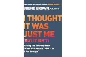 I Thought It Was Just Me: Women Reclaiming Power and Courage in a Culture of Shame book cover