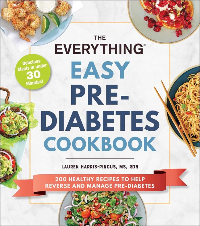 The Everything Easy Pre-Diabetes Cookbook: 200 Healthy Recipes to Help Reverse and Manage Pre-Diabetes (Everything® Series) book cover