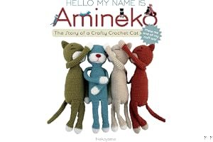 Hello My Name is Amineko: The Story of a Crafty Crochet Cat book cover