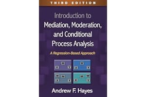 Introduction to Mediation, Moderation, and Conditional Process Analysis: A Regression-Based Approach (Methodology in the Social Sciences Series) book cover