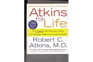 Atkins for Life: The Complete Controlled Carb Program for Permanent Weight Loss and Good Health book cover