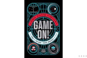Game On!: Video Game History from Pong and Pac-Man to Mario, Minecraft, and More book cover