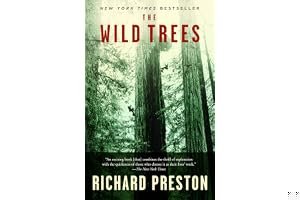 The Wild Trees: A Story of Passion and Daring book cover