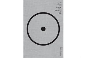 El acto de crear / The Creative Act: A Way of Being (Spanish Edition) book cover