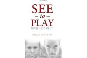 See to Play: The Eyes of Elite Athletes book cover