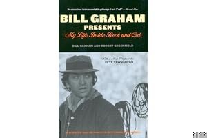 Bill Graham Presents: My Life Inside Rock And Out book cover