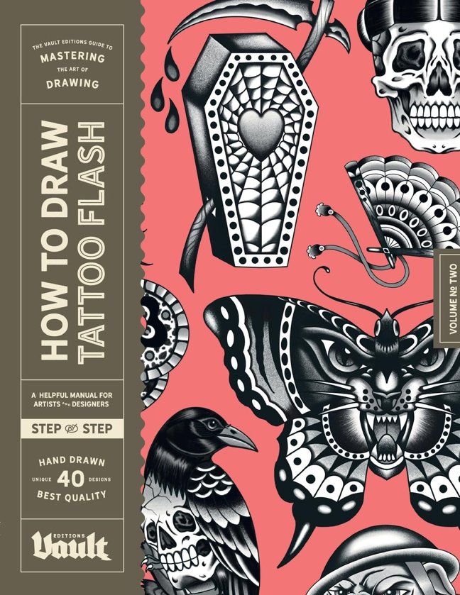 How to Draw Tattoo Flash: A Step-By-Step Guide to Drawing Traditional Tattoo Flash Designs for Beginner and Experienced Artists (How to Draw series by Vault Editions) book cover
