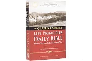 NASB, The Charles F. Stanley Life Principles Daily Bible, Paperback: Holy Bible, New American Standard Bible book cover