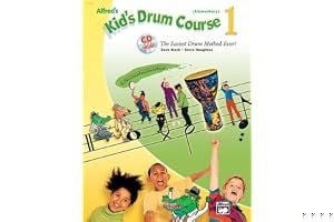 Alfred's Kid's Drum Course, Bk 1: The Easiest Drum Method Ever!, Book & Online Audiio book cover