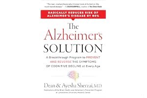The Alzheimer's Solution: A Breakthrough Program to Prevent and Reverse the Symptoms of Cognitive Decline at Every Age book cover