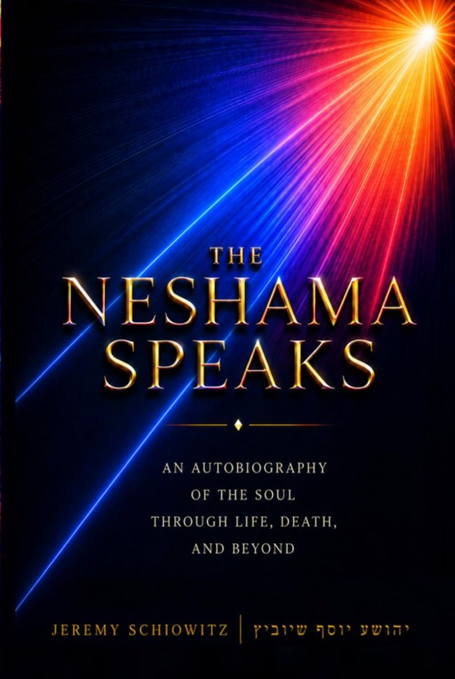 The Neshama Speaks: An Autobiography of the Soul Through Life, Death, and Beyond book cover