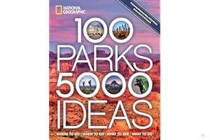 100 Parks, 5,000 Ideas: Where to Go, When to Go, What to See, What to Do book cover