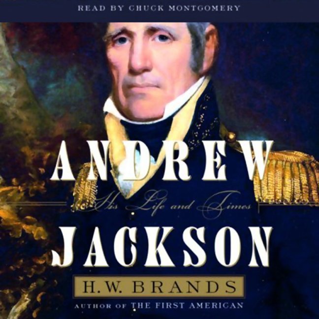 Andrew Jackson: His Life and Times book cover