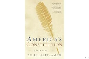 America's Constitution: A Biography book cover