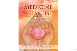 Medicine Hands: Massage Therapy for People with Cancer book cover