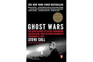Ghost Wars: The Secret History of the CIA, Afghanistan, and Bin Laden from the Soviet Invasion to September 10, 2001 book cover
