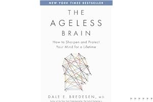 The Ageless Brain: How to Sharpen and Protect Your Mind for a Lifetime book cover