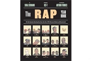 The Rap Year Book: The Most Important Rap Song From Every Year Since 1979, Discussed, Debated, and Deconstructed book cover