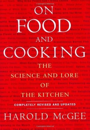 On Food and Cooking: The Science and Lore of the Kitchen book cover