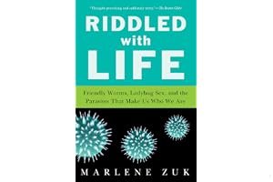 Riddled with Life: Friendly Worms, Ladybug Sex, and the Parasites That Make Us Who We Are book cover