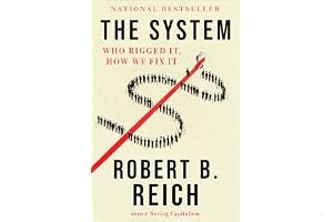 The System: Who Rigged It, How We Fix It book cover