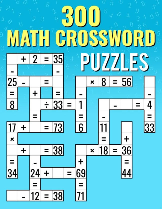300 Math CrossWord Puzzles: Addition, Subtraction, Multiplication, and Division Puzzles | Criss Cross Challenges for Kids & Adults book cover