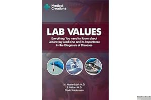 Lab Values: Everything You Need to Know about Laboratory Medicine and its Importance in the Diagnosis of Diseases book cover