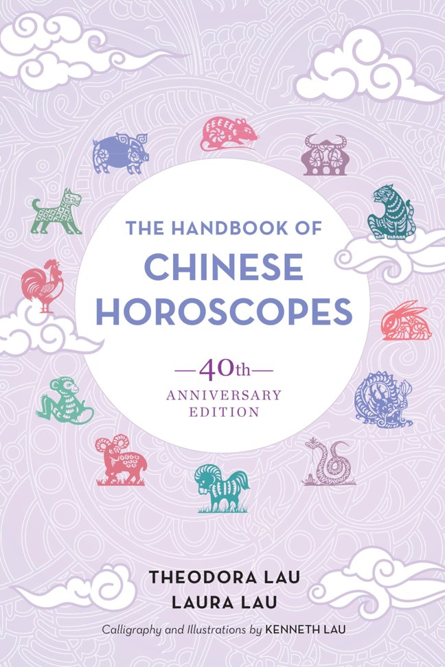 The Handbook of Chinese Horoscopes: 40th Anniversary Edition book cover