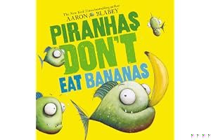 Piranhas Don't Eat Bananas book cover