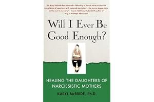 Will I Ever Be Good Enough?: Healing the Daughters of Narcissistic Mothers book cover