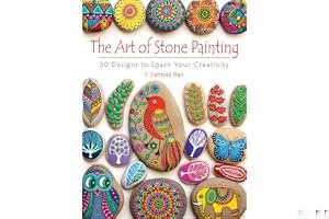 The Art of Stone Painting: 30 Designs to Spark Your Creativity book cover