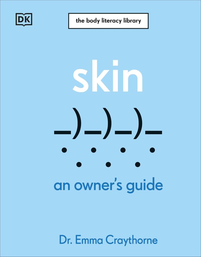 Skin: An Owner's Guide (The Body Literacy Library) book cover