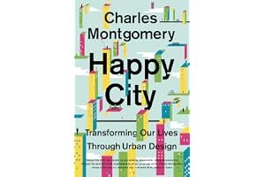 Happy City: Transforming Our Lives Through Urban Design book cover