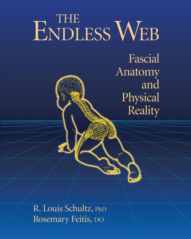 The Endless Web: Fascial Anatomy and Physical Reality book cover