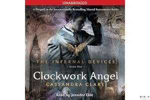 Clockwork Angel (The Infernal Devices, #1) book cover
