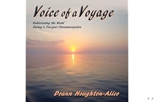 Voice of a Voyage, Rediscovering the World During a Ten-year Circumnavigation book cover