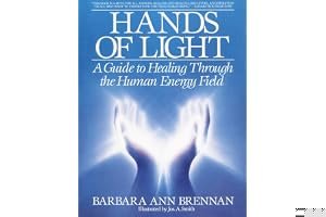 Hands of Light: A Guide to Healing Through the Human Energy Field book cover