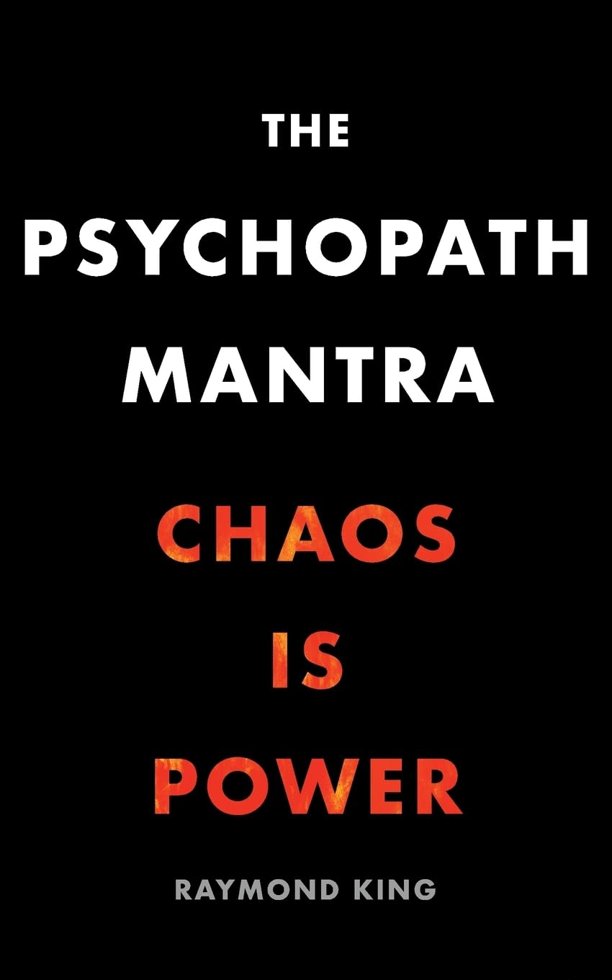 The Psychopath Mantra: Chaos is Power book cover