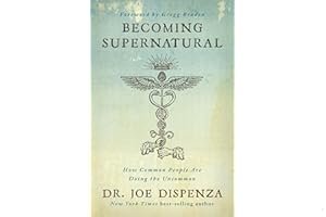 Becoming Supernatural: How Common People Are Doing the Uncommon book cover