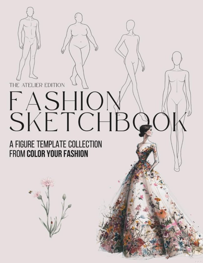 Fashion Sketchbook: A Figure Template Collection: All Body Types Fashion Croquis Collection, female, male, curvy, Front, Back & Side Views for ... Fashion Designers, Artists & Students book cover