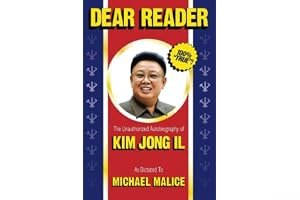 Dear Reader: The Unauthorized Autobiography of Kim Jong Il book cover