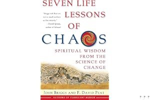 Seven Life Lessons of Chaos: Spiritual Wisdom from the Science of Change book cover