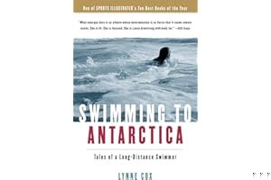 Swimming to Antarctica: Tales of a Long-Distance Swimmer book cover