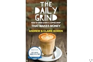 The Daily Grind: How to open & run a coffee shop that makes money book cover