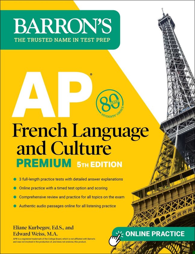 AP French Language and Culture Premium, Fifth Edition: Prep Book with 3 Practice Tests + Comprehensive Review + Online Audio and Practice (Barron's AP Prep) book cover