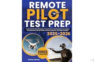 Remote Pilot Test Prep: Crush the FAA Part 107 Exam on Your First Try and Skyrocket Your Career | Comprehensive Study Guide, book cover