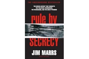 Rule by Secrecy: The Hidden History that Connects the Trilateral Commission, the Freemasons & the Great Pyramids book cover