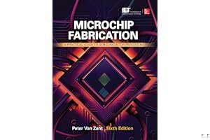 Microchip Fabrication: A Practical Guide to Semiconductor Processing, Sixth Edition: A Practical Guide to Semiconductor Processing book cover