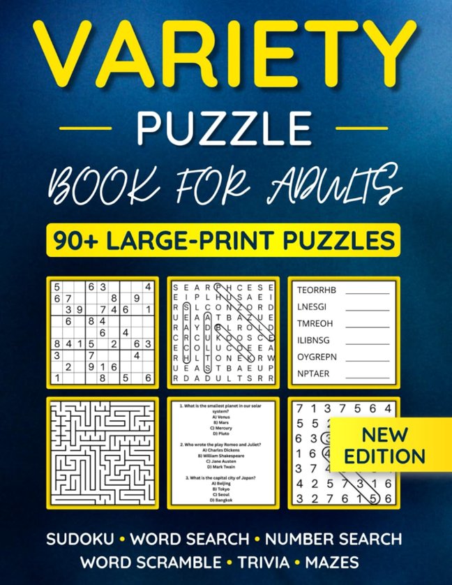 Variety Puzzle Book For Adults: 90+ Large-Print Puzzles Word Search, Sudoku, Word Scramble, Number Search, Trivia, Mazes book cover