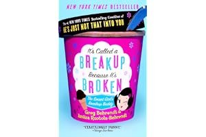 It's Called a Breakup Because It's Broken: The Smart Girl's Break-Up Buddy book cover